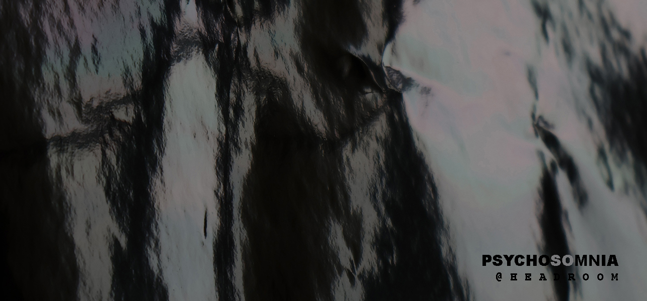 PSYCHOSOMNIA